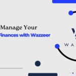 How To Manage Your Business Finances with Wazzeer