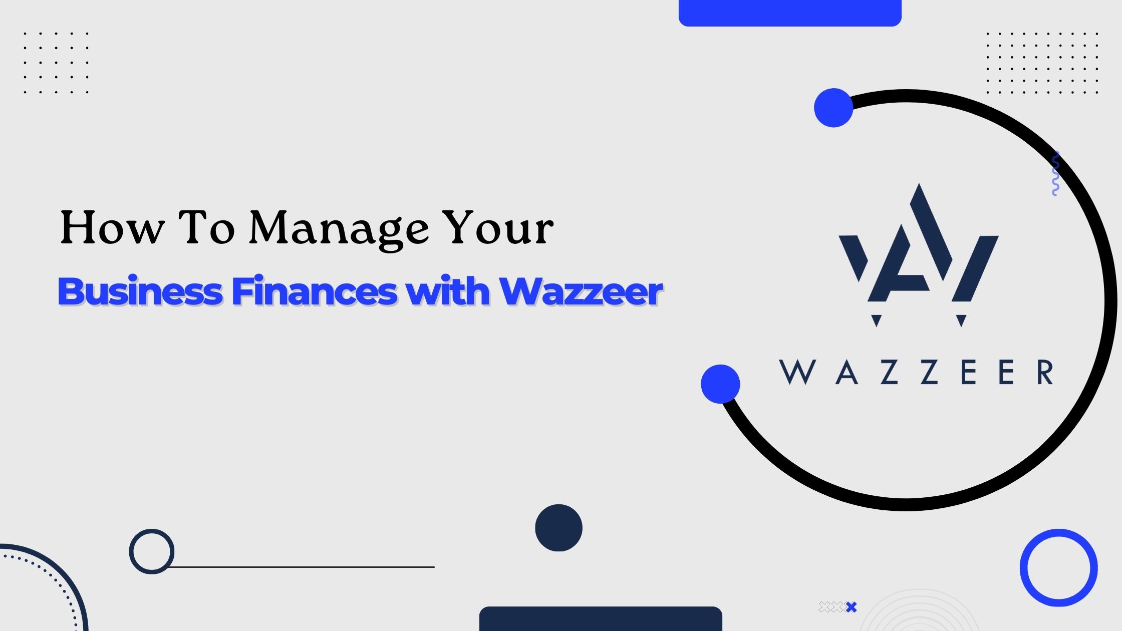 How To Manage Your Business Finances with Wazzeer